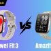 amazfit bip 6 vs huawei watch fit 3