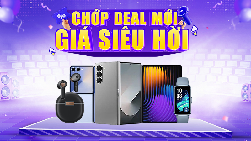 CHỚP DEAL MỚI