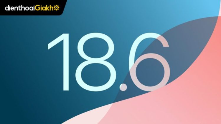 Ghi chú phát hành iOS 18.6