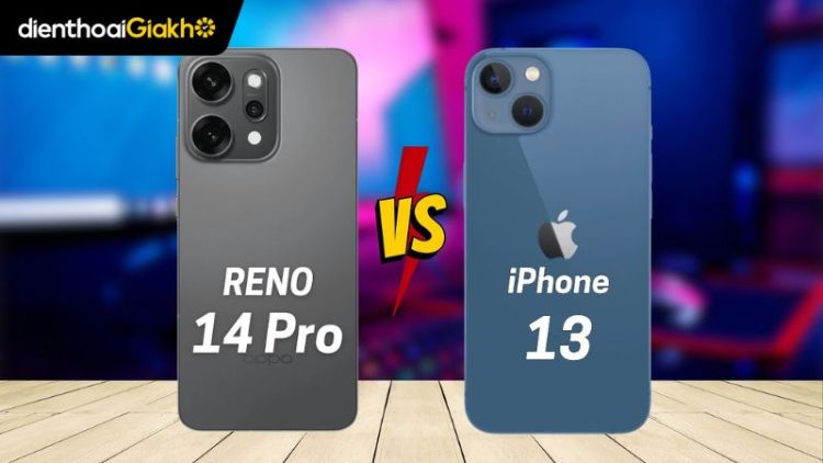iPhone 13 và Oppo Reno 14