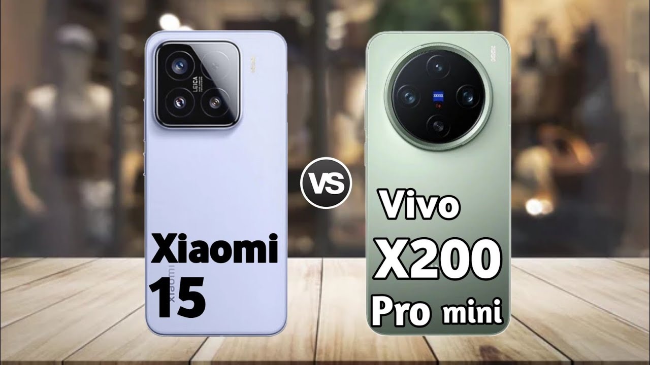Vivo X200 Pro mini vs Xiaomi 15: Đâu là lựa chọn phù hợp với bạn