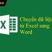 Cách chuyển dữ liệu từ Excel sang Word giữ nguyên định dạng 2025