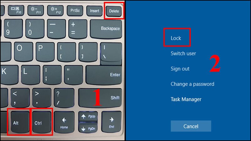 Nhấn tổ hợp phím Ctrl + Alt + Delete để khóa màn hình