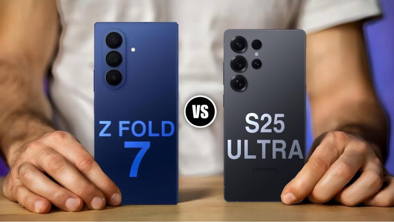 Nên chọn Galaxy Z Fold 7 hay S25 Ultra?