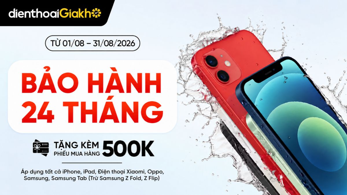 Bảo hành lên đến 24 tháng