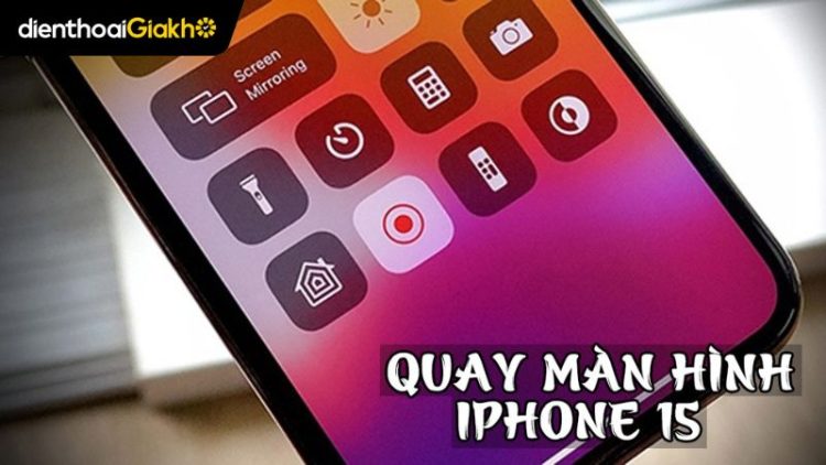 cach-quay-man-hinh-iphone-15