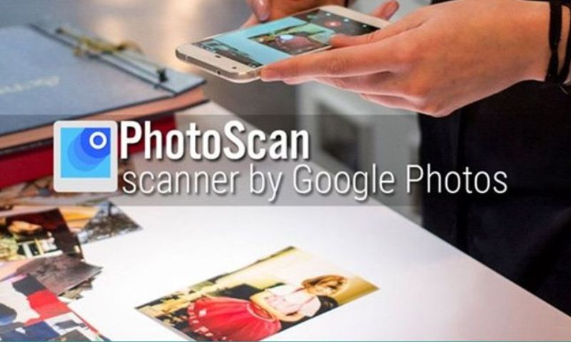 PhotoScan của Google Photos