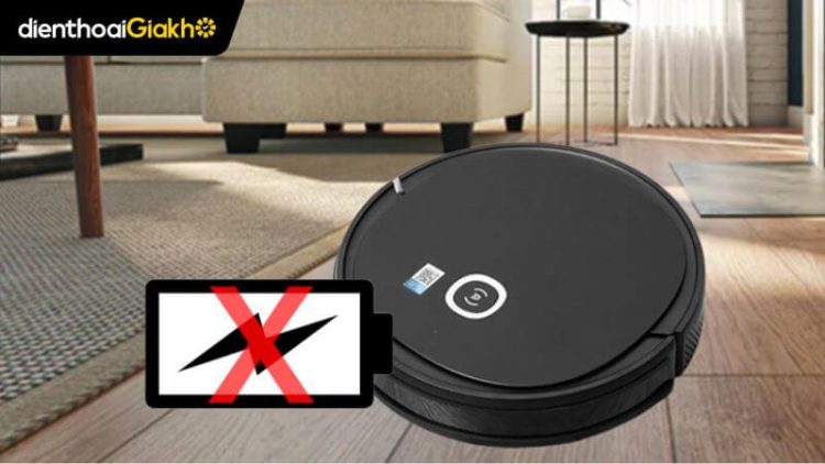 Khắc phục tình trạng robot hút bụi sạc không vào điện