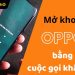 cach-mo-khoa-dien-thoai-oppo-bang-cuoc-goi-khan-cap
