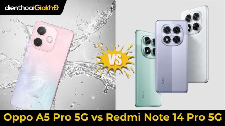 So kè loạt tính năng Oppo A5 Pro 5G vs Redmi Note 14 Pro 5G