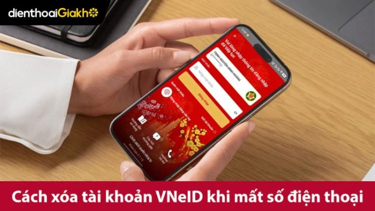 cach-xoa-tai-khoan-vneid-khi-mat-so-dien-thoai