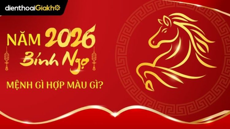 Năm 2026 mệnh gì hợp màu gì Tổng hợp màu may mắn cho 12 con giáp