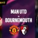 đội hình mu vs Bournemouth