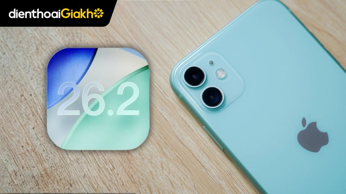 Có nên lên iOS 26.2 cho iPhone 11? Đánh giá thực tế