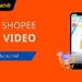 tải video trên shopee về điện thoại