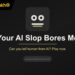“Your AI Slop Bores Me” là gì? Webise trò chuyện gây sốt cõi mạng