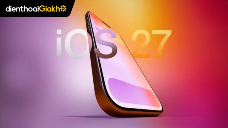 iOS 27 ngừng hỗ trợ