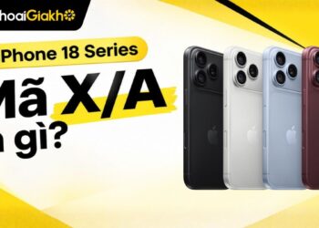 iPhone 18 Series mã X/A là gì? Có phải iPhone chính hãng không?