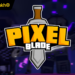 Code Pixel Blade mới nhất 10/2026: Tổng hợp mã đổi thưởng miễn phí