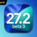 Apple ra mắt iOS 27.2 Beta 3 cùng macOS 27.2 và watchOS 27.2