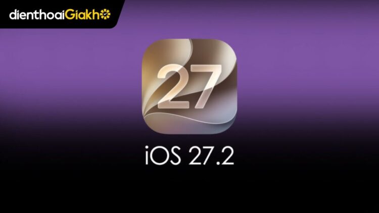 iOS 27.2 có gì mới