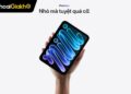Apple ra mắt iPad mini 8: Thiết kế mỏng, màn hình OLED 8.5 inch